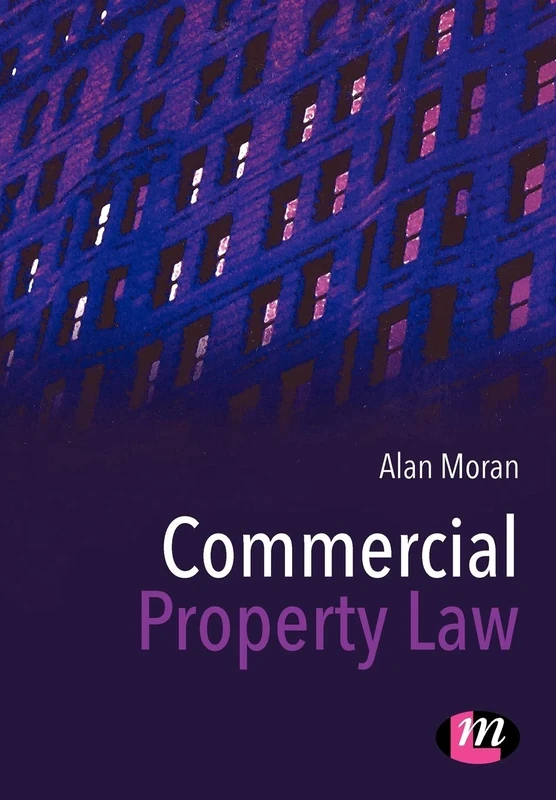 Commercial Property Law: 1493 (Law Textbooks Series)