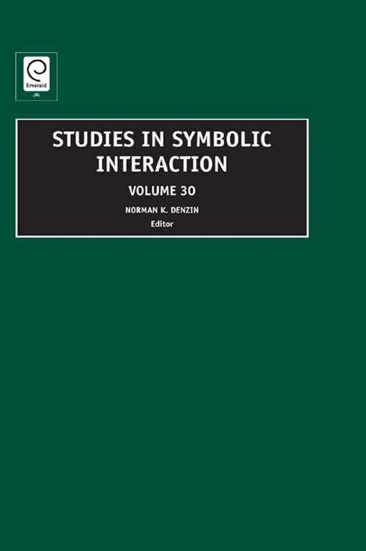 Studies in Symbolic Interaction: 30