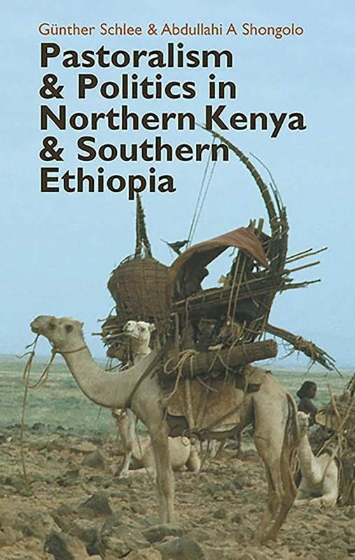 Pastoralism and Politics in Northern Kenya and Southern Ethiopia (Eastern Africa Series)