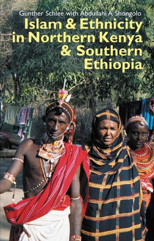 Islam and Ethnicity in Northern Kenya and Southern Ethiopia (Eastern Africa Series)