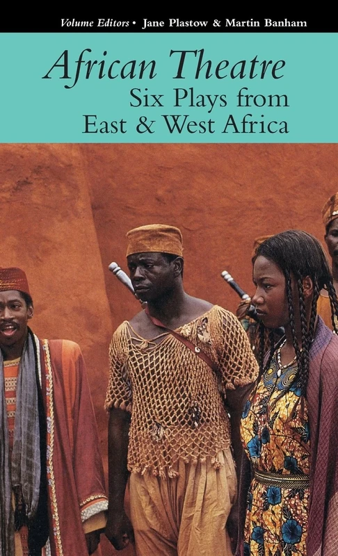 African Theatre 16: Six Plays from East & West Africa