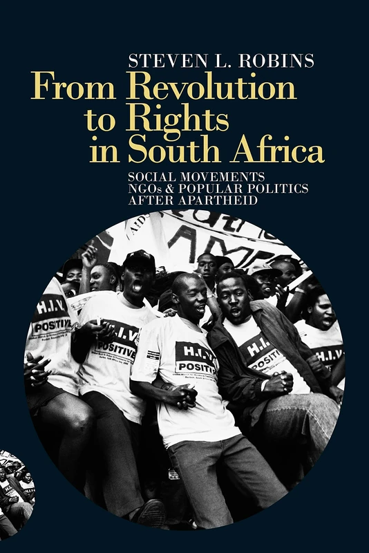 From Revolution to Rights in South Africa: Social Movements, NGOs and Popular Politics After Apartheid - Image 1