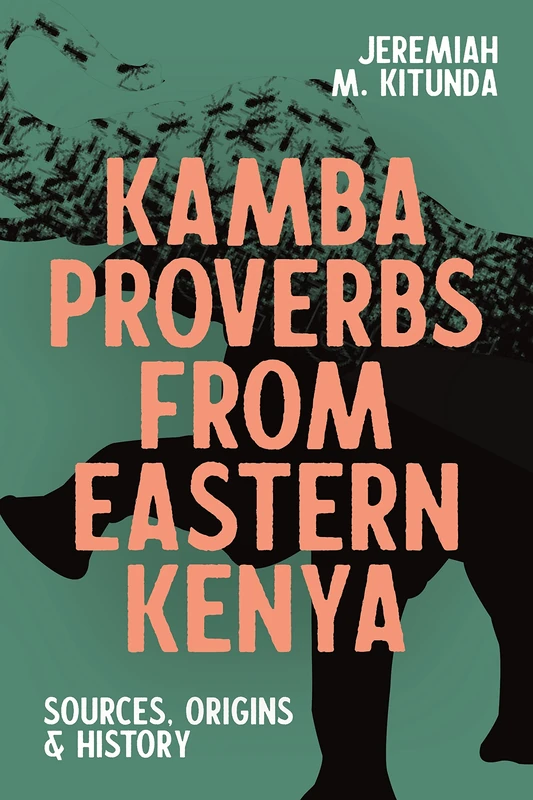 James Currey - Kamba Proverbs from Eastern Kenya (Book 52)