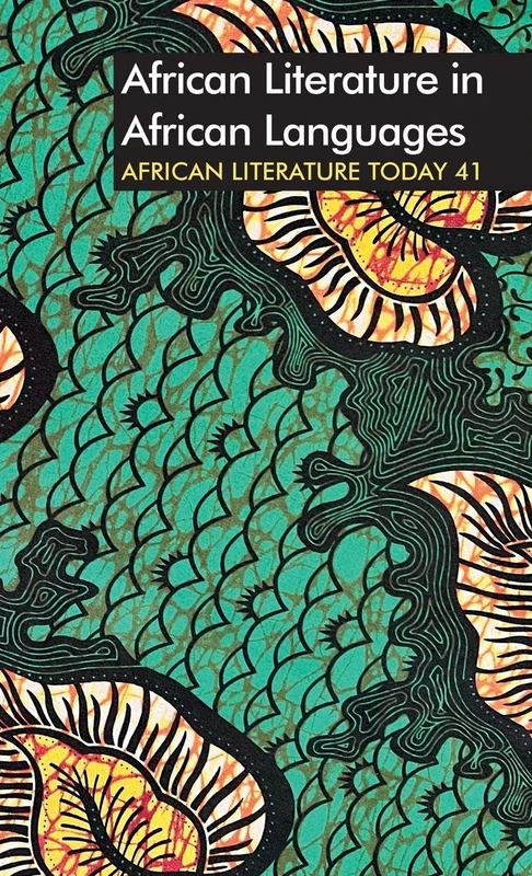 ALT 41: African Literature in African Languages (African Literature Today)