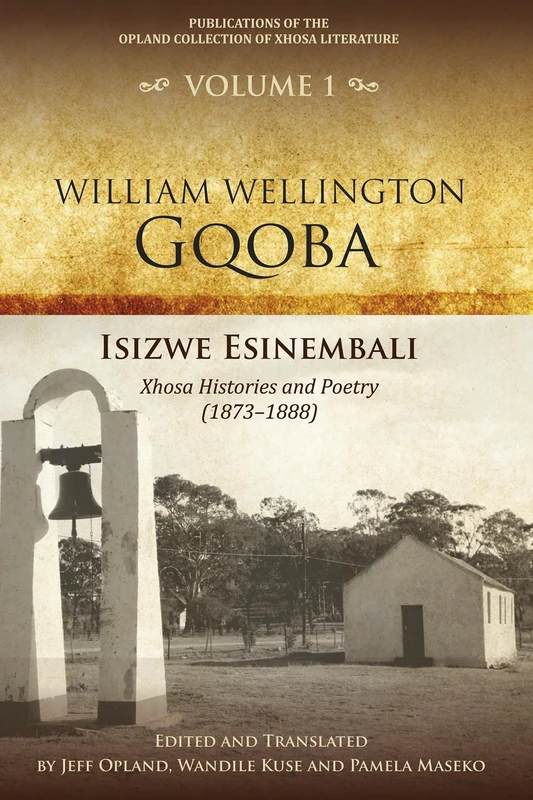 James Currey - Isizwe esinembali: Xhosa histories and poetry