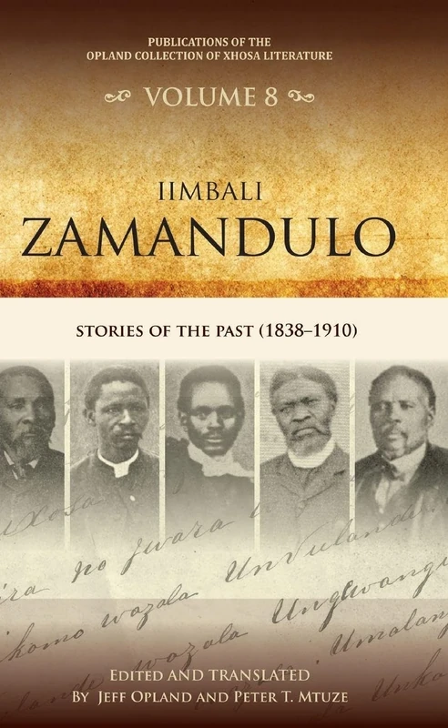 Iimbali zamandulo: Stories of the past (1838–1910) (Publications of the Opland Collection of Xhosa Literature): 8 - Image 1