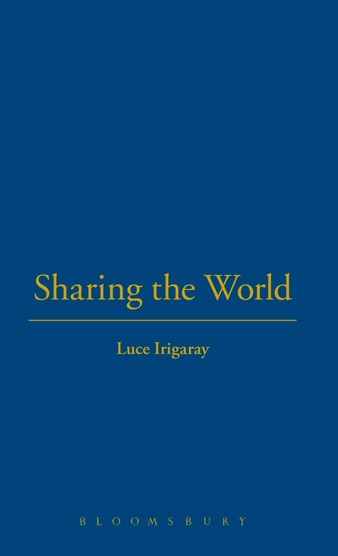 Sharing the World: From Intimate to Global Relations