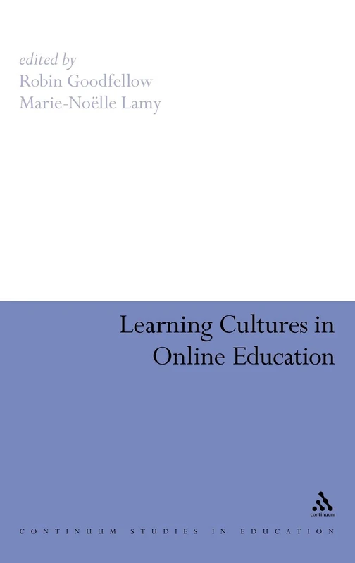 Learning Cultures in Online Education (Continuum Studies in Education (Hardcover))