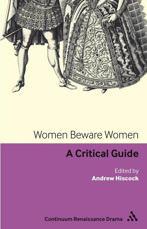 Women Beware Women: A Critical Guide (Continuum Renaissance Drama) - Image 1