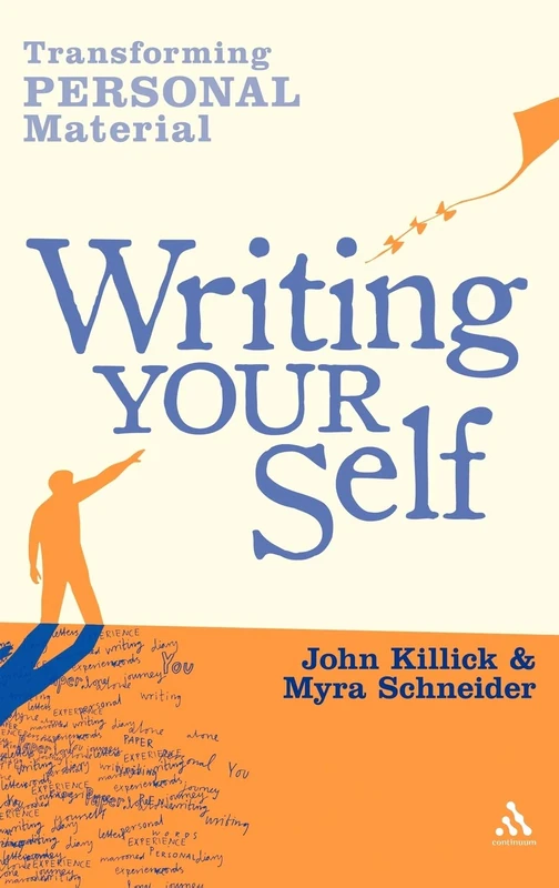 Writing Your Self: Transforming Personal Material