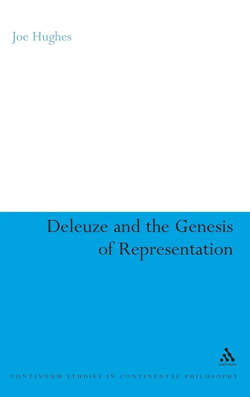 Continuum Deleuze and the Genesis of Representation - Philosophy