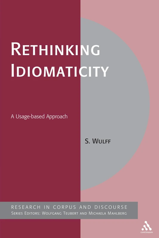 Rethinking Idiomaticity: A Usage-based Approach - Continuum - Image 1
