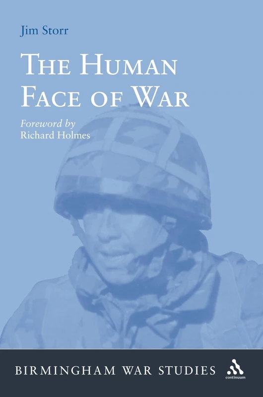 The Human Face of War (Birmingham War Studies)