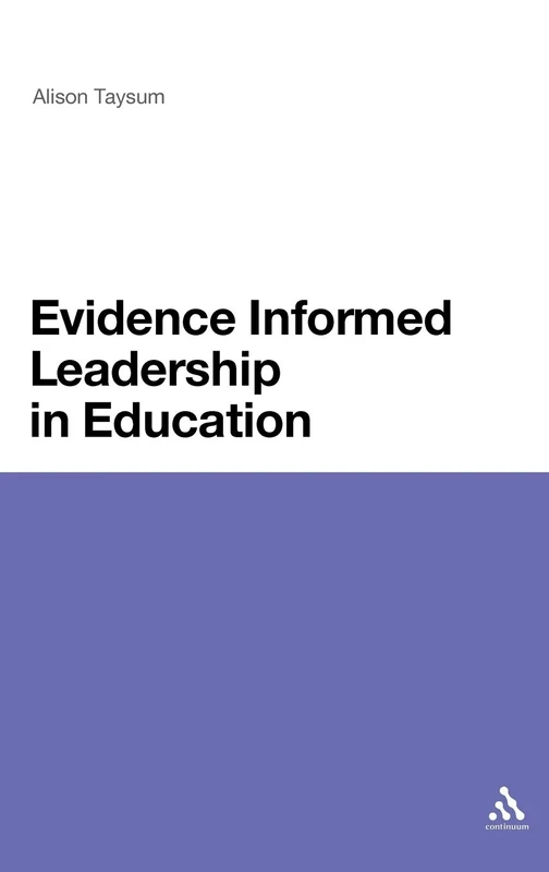 Evidence-Informed Leadership in Education