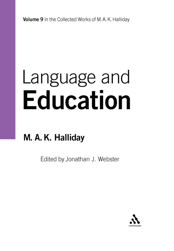 Language and Education, Volume 9: v. 9 (Collected Works of M.A.K. Halliday)