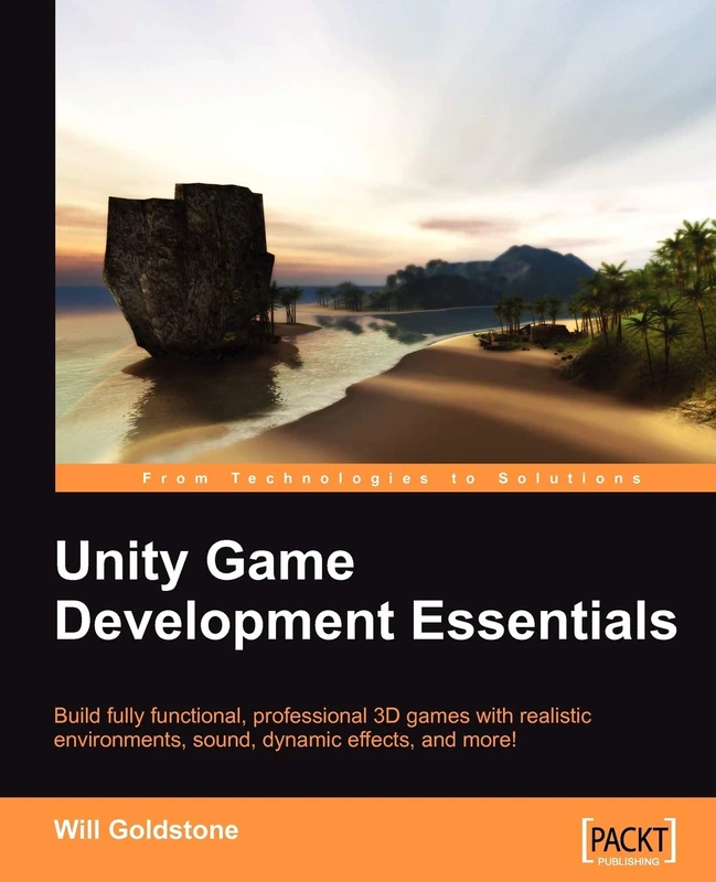 Packt Unity Game Development Essentials - Build 3D Games
