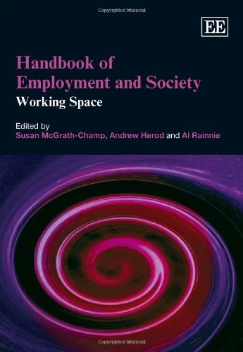 Handbook of Employment and Society: Working Space (Research Handbooks in Business and Management series)