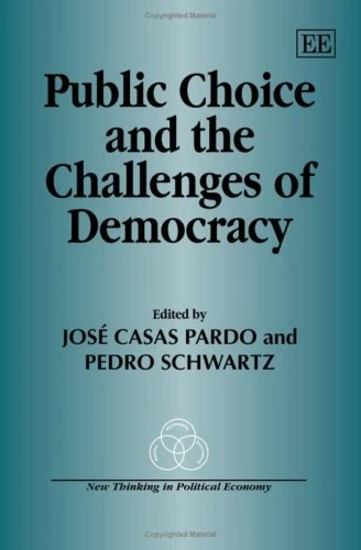 Public Choice and the Challenges of Democracy (New Thinking in Political Economy series)
