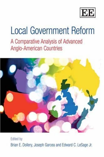 Local Government Reform: A Comparative Analysis of Advanced Anglo-American Countries