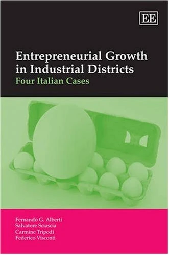 Entrepreneurial Growth in Industrial Districts: Four Italian Cases