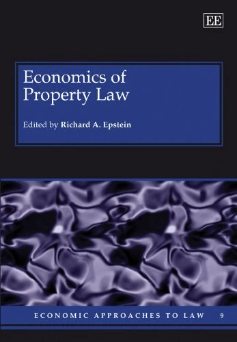 Economics of Property Law (Economic Approaches to Law series)
