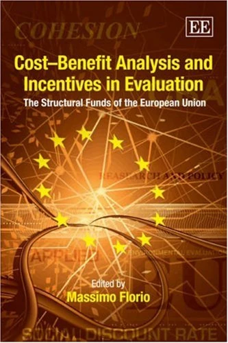 Cost–Benefit Analysis and Incentives in Evaluation: The Structural Funds of the European Union