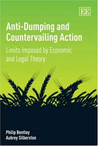 Anti-Dumping and Countervailing Action: Limits Imposed by Economic and Legal Theory