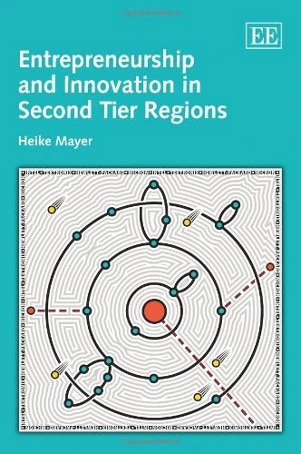 Entrepreneurship and Innovation in Second Tier Regions