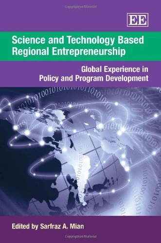 Science and Technology Based Regional Entrepreneurship: Global Experience in Policy and Program Development