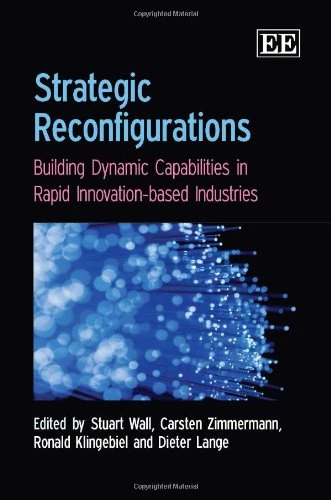 Strategic Reconfigurations: Building Dynamic Capabilities in Rapid Innovation-based Industries - Image 1