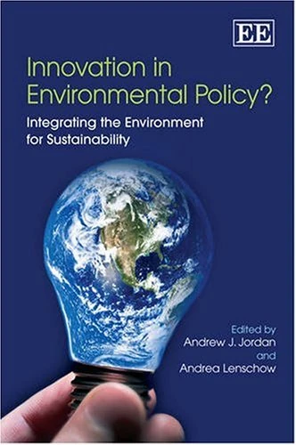Innovation in Environmental Policy?: Integrating the Environment for Sustainability