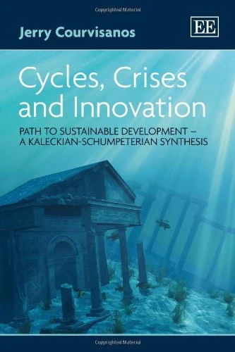 Cycles, Crises and Innovation - Edward Elgar Publishing
