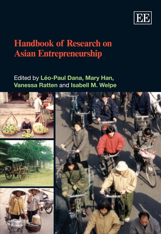 Handbook of Research on Asian Entrepreneurship (Research Handbooks in Business and Management series)