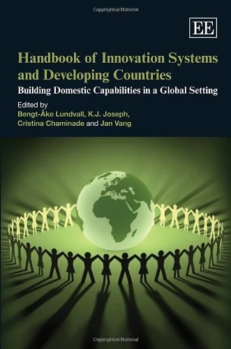 Edward Elgar Handbook of Innovation Systems and Developing Countries