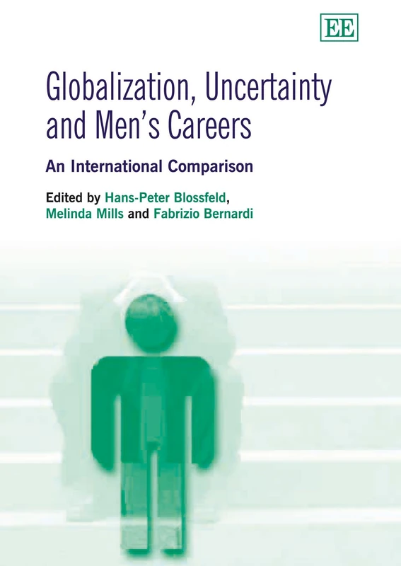 Globalization, Uncertainty and Men’s Careers: An International Comparison
