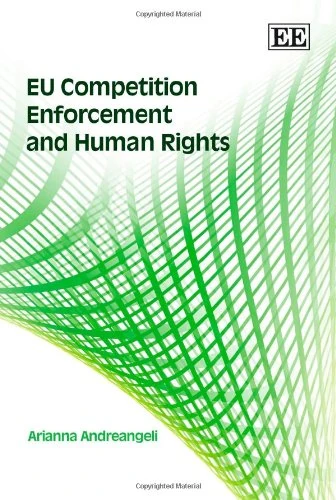 EU Competition Enforcement and Human Rights