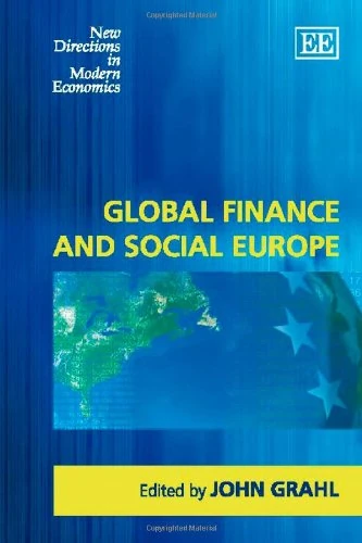Global Finance and Social Europe (New Directions in Modern Economics series)