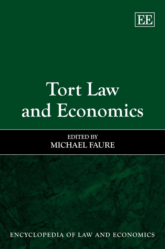 Tort Law and Economics (Encyclopedia of Law and Economics, Second Edition)