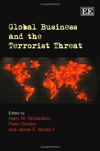 Edward Elgar Publishing - Global Business and the Terrorist Threat