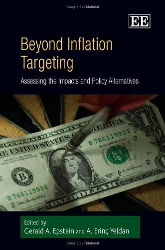 Beyond Inflation Targeting: Assessing the Impacts and Policy Alternatives