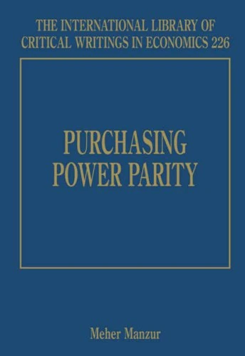 Purchasing Power Parity (The International Library of Critical Writings in Economics series)