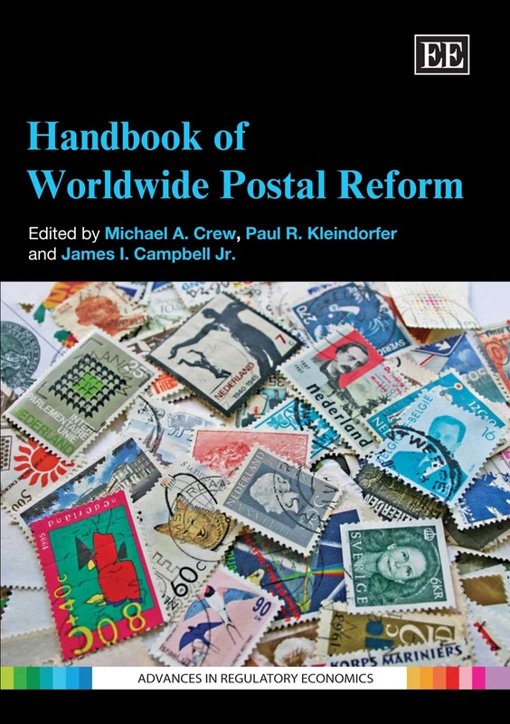 Edward Elgar Handbook of Worldwide Postal Reform - Economics