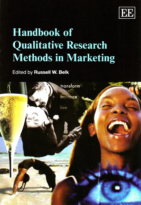 Handbook of Qualitative Research Methods in Marketing (Research Handbooks in Business and Management series)