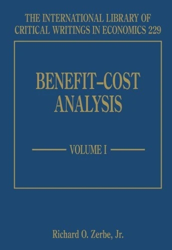 Benefit–Cost Analysis (The International Library of Critical Writings in Economics series)