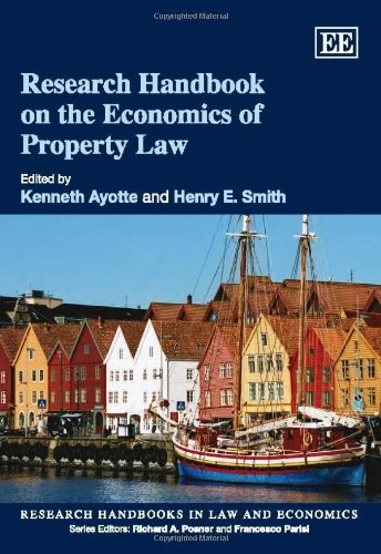Edward Elgar Research Handbook on the Economics of Property Law