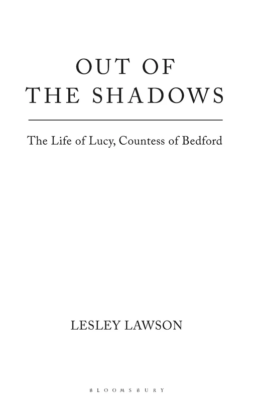 Out of the Shadows: The Life of Lucy, Countess of Bedford