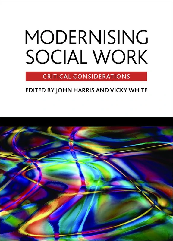 Modernising social work: Critical considerations
