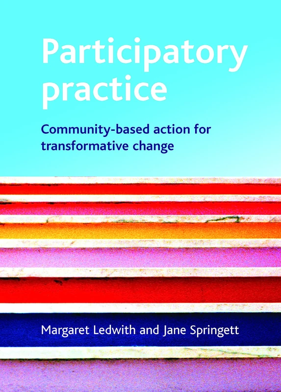 Participatory practice: Community-based action for transformative change