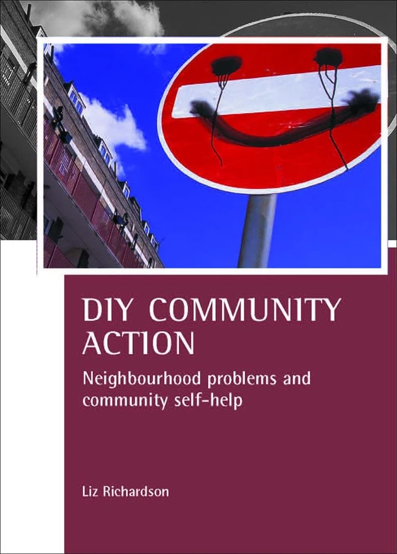 DIY Community Action: Neighbourhood problems and community self-help (CASE Studies on Poverty, Place and Policy)