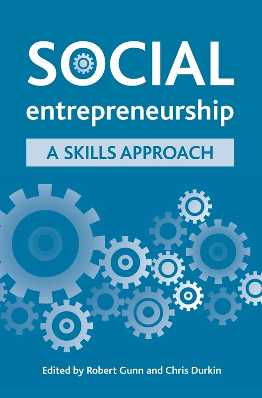Social Entrepreneurship: A Skills Approach